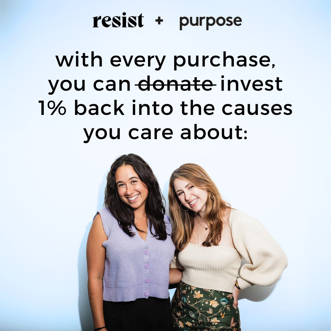 Resist + Purpose: How We’re Making a Difference
